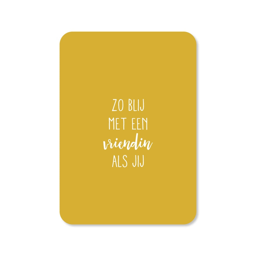 Kaart Zo Blij Met Een Vriendin Als Jij