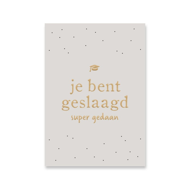 Kaart Je Bent Geslaagd Super Gedaan