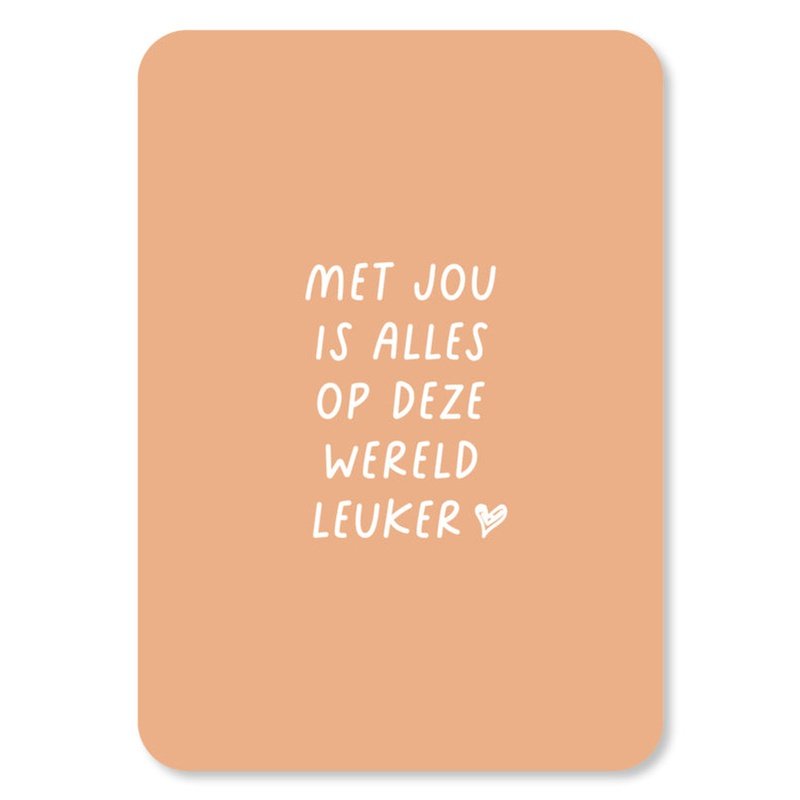 Kaart Met Jou Is Alles Op Deze Wereld Leuker
