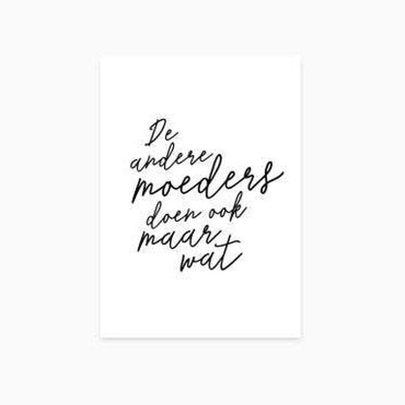 Kaart De Andere Moeders Doen Ook Maar Wat | Met Envelop