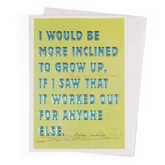 Kaart I Would Be Inclined To Grow Up