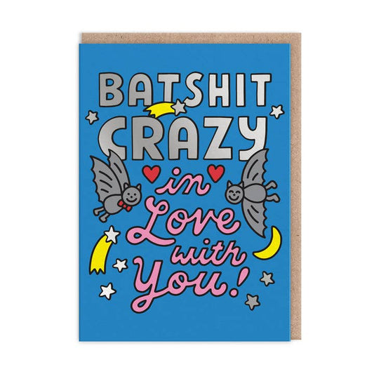 Kaart Batshit Crazy In Love With You