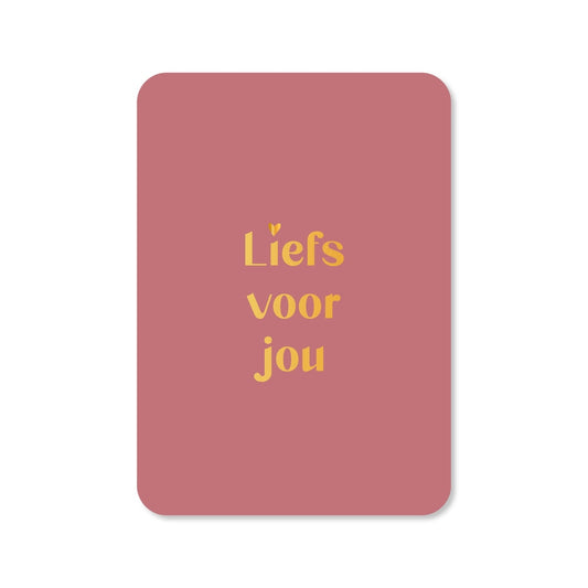 Kaart Liefs Voor Jou | Goudfolie