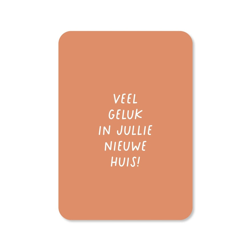 Kaart Veel Geluk In Jullie Nieuwe Huis | Met Envelop
