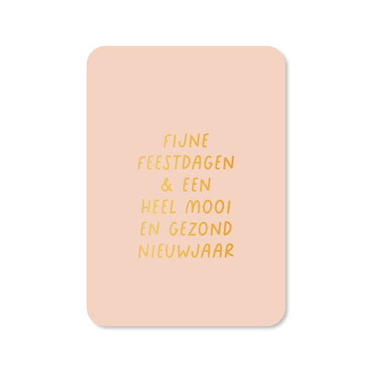 Kaart Fijne Feestdagen & Een Heel Mooi En Gezond Nieuwjaar