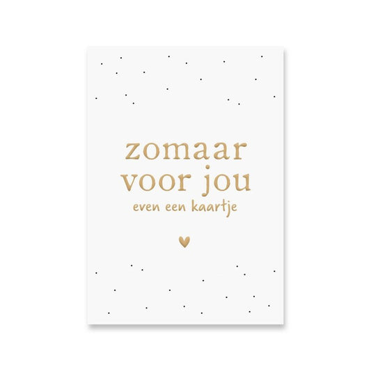 Kaart Zomaar Voor Jou Even Een Kaartje